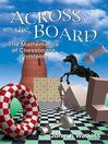Across the Board (eBook): The Mathematics of Chessboard Problems